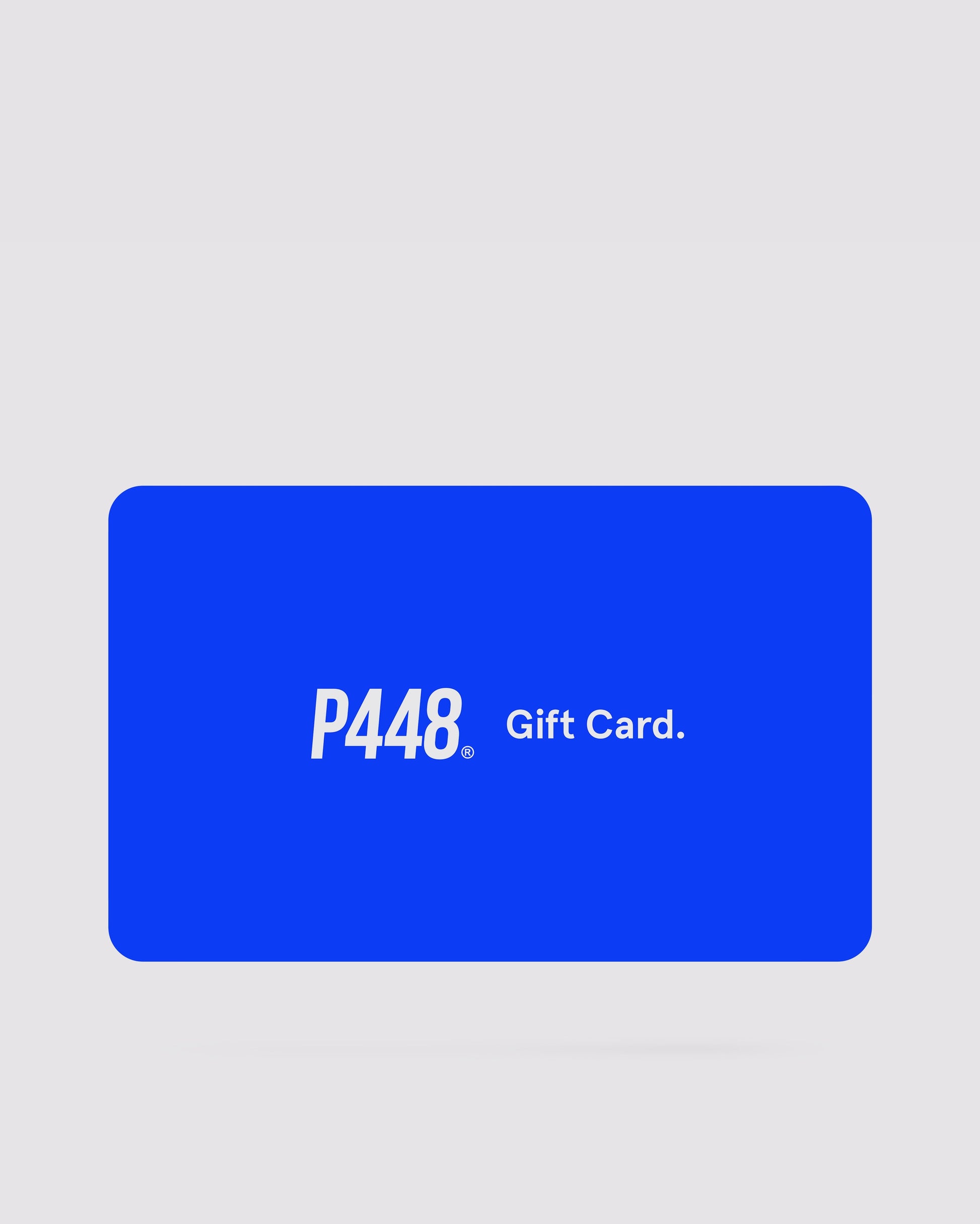 P448 Gift Card - Women|Men